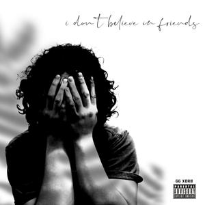 ion believe in friends (Explicit)