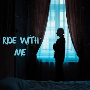 Ride with me