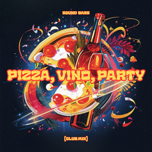 PIZZA, VINO, PARTY