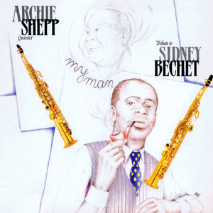 My Man / Tribute to Sidney Bechet