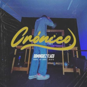 Cronico (Explicit)
