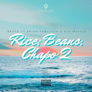 Rice, Beans, Chapo 2 (feat. Brian Lemaiyan & Ace Masiga)