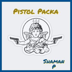 Pistol Packa (Explicit)