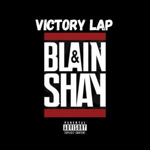 Victory Lap (feat. Blain) (Explicit)