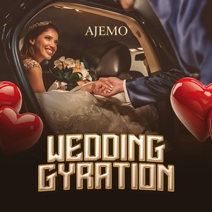 WEDDING GYRATION