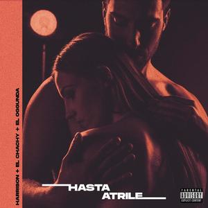 Hasta Atrile (feat. El Oggunda)