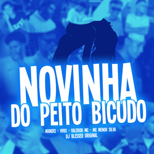 NOVINHA DO PEITO BICUDO (Explicit)