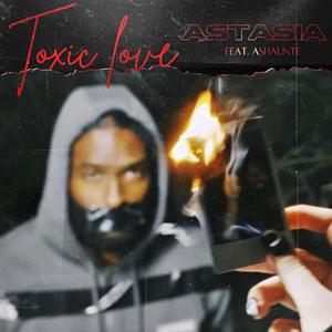 Toxic Love (Explicit)