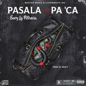 Eury La Potencia( Pasala Pa Ca)