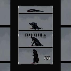 Fashion Killa (Take Me Home) [Explicit]