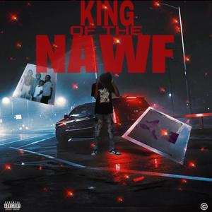 King of the Nawf (Explicit)