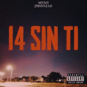 14 SIN TI (feat. JhonStar) [Explicit]