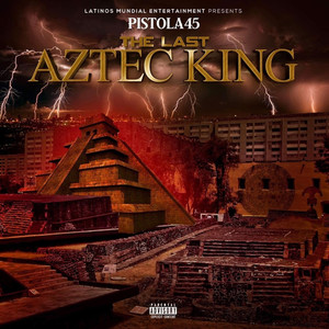 THE LAST AZTEC KING