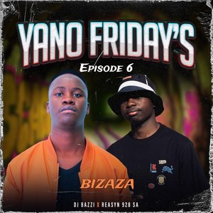 Yano Fridays, Episode 6: Bizaza
