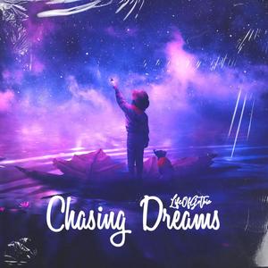 Chasing Dreams (Explicit)