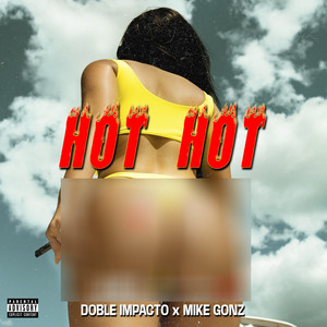 Hot Hot (Explicit)