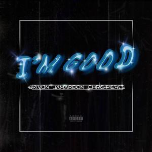 I'm Good (Explicit)