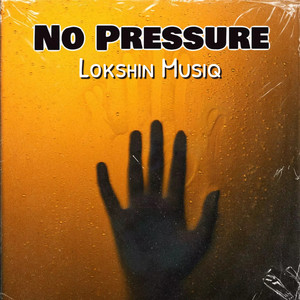 No Pressure (Explicit)