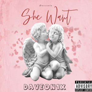 She Want (Explicit)