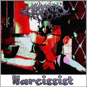 Narcissist (Explicit)