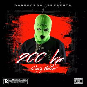 200 KM (feat. Gary Walker) (Explicit)
