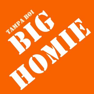 BIG HOMIE (Explicit)