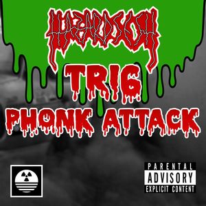 Tri6 Phonk Attack (Explicit)