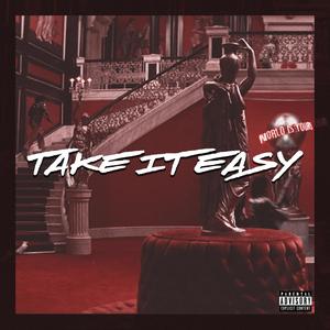 Take It Easy (Explicit)