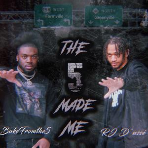 The 5 Made Me (Explicit)