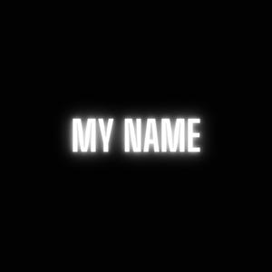 My Name (feat. Truetresureklo) [Explicit]