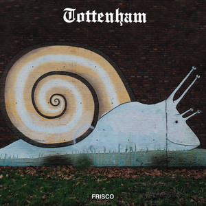 Tottenham (Explicit)