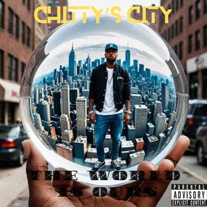 CHITTY'S CITY (Explicit)