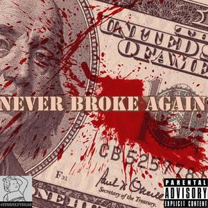 Never Broke Again (Explicit)