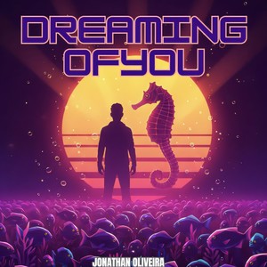 DREAMING OF YOU (Editar)