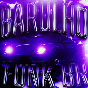 Barulho Funk Br