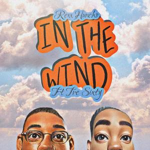 In The Wind (feat. Tre Sixty) [Explicit]