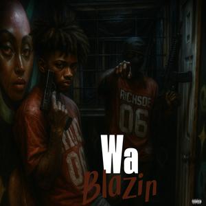 Wablazin (feat. Li Dre) (Explicit)