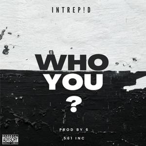 WHO YOU? (Explicit)