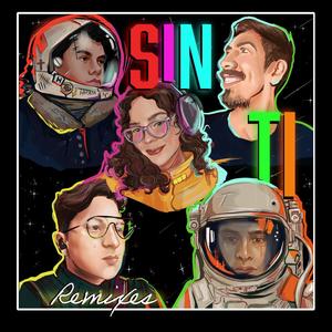 Sin Ti (Remixes)