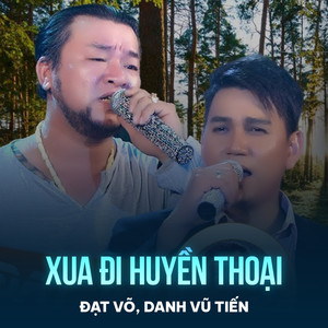 Xua Đi Huyền Thoại
