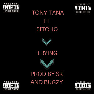 Trying (Explicit)