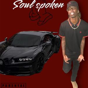 Soul Spoken (Explicit)