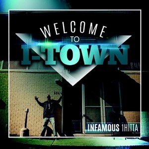 Welcome to I-Town (Explicit)