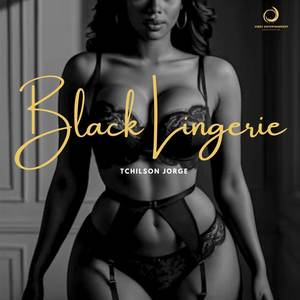 Black Lingerie (Explicit)