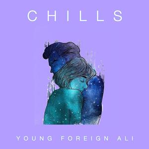Young Foreign Ali - Chills