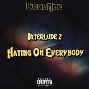 Hating on Everybody (Explicit)