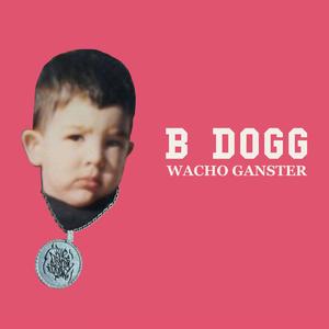 WACHO GANSTER (Explicit)