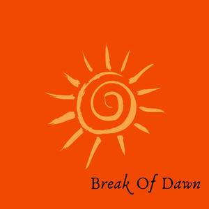 Break Of Dawn (Explicit)