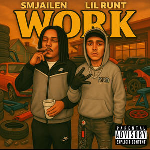 Work (feat. Lil runt) (Explicit)
