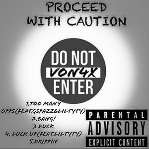 Procced With Caution (Explicit)